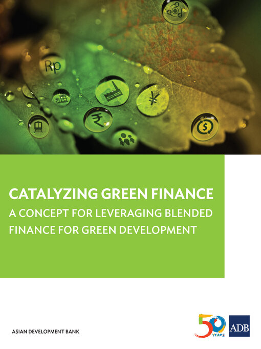 Title details for Catalyzing Green Finance by Asian Development Bank - Available